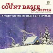 The Count Basie Orchestra - A Very Swingin’ Basie Christmas!