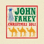 John Fahey - Christmas Guitar Soli With John Fahey