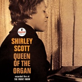 Shirley Scott - Queen Of The Organ [Live From The Front Room/1964]
