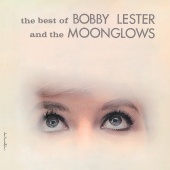 The Moonglows - The Best Of Bobby Lester And The Moonglows
