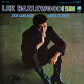 Lee Hazlewood - Lee Hazlewoodism: It's Cause And Cure [Expanded Edition]