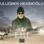 Uluğbek Hekimoğlu - Elif