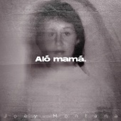 Joey Montana - Aló Mamá