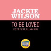 Jackie Wilson - To Be Loved [Live On The Ed Sullivan Show, December 4, 1960]