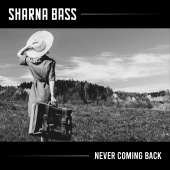 Sharna Bass - Never Coming Back