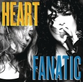 Heart - Fanatic