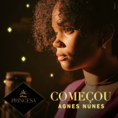 Agnes Nunes - Começou