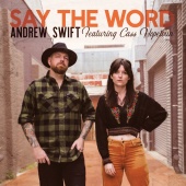 Andrew Swift - Say The Word (feat. Cass Hopetoun)