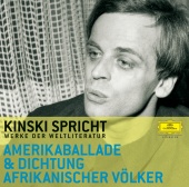 Klaus Kinski - Kinski spricht aus der Amerikaballade und der Dichtung afrikanischer Völker