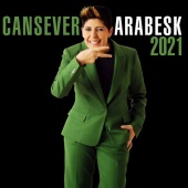Cansever - Arabesk 2021