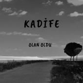 Kadife - Olan Oldu