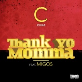 Chiae - Thank Yo Momma (feat. Migos)