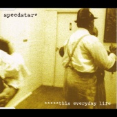 Speedstar - This Everyday Life