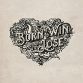 Douwe Bob - Born To Win, Born To Lose