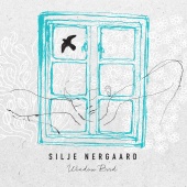 Silje Nergaard - Window Bird