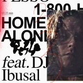 Pesso - 1-800-HOMEALONE (feat. DJ Ibusal)
