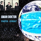 Yahya Doray - Aman Doktor (feat. Vahit Toros, Sabahattin Konuş)