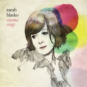 Sarah Blasko - Cinema Songs
