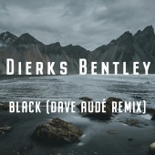 Dierks Bentley - Black [Dave Audé Remix]