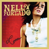 Nelly Furtado - Loose [Expanded Edition]