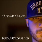 Sansar Salvo - Bu Dünyada [Live]