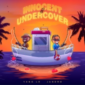 Yxng Le - Innocent & Undercover (feat. Jandro)