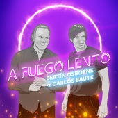 Bertín Osborne - A Fuego Lento (feat. Carlos Baute)