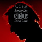 Serge Gainsbourg - Bâille bâille Samantha [Live au Zénith / 1989]