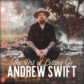 Andrew Swift - The Art Of Letting Go