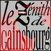 Serge Gainsbourg - Le Zénith de Gainsbourg [Live / 1989]