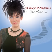 Keiko Matsui - The Road…