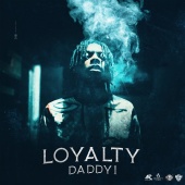 Daddy1 - Loyalty