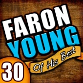 Faron Young - 30 Of His Best