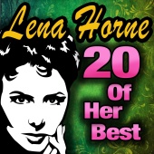 Lena Horne - 20 Of Her Best