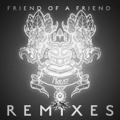 Nause - Friend Of A Friend [Remixes]