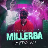 Fly Project - Millerba [Makandi Remix]