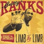 Cutty Ranks - Reggae Anthology: Cutty Ranks - Limb By Limb [Edited Version]