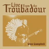 Glen Campbell - Walls (Circus) [Live From The Troubadour / 2008]