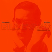Bill Evans - Everybody Still Digs Bill Evans