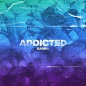 Karma - Addicted EP