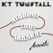 KT Tunstall - Little Red Thread [Acoustic]