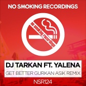 DJ Tarkan - Get Better (feat. Yalena) [Gurkan Asik Remix]