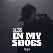 Bless - In My Shoes