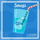 Snugs - Flooded (feat. Axel Mansoor)