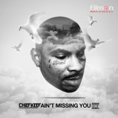 Chief Keef - Ain't Missing You