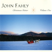 John Fahey - Christmas Guitar, V. 1