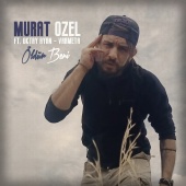 Murat Özel - Öldür Beni (feat. Oktay Ayan, Varmeta)