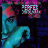 Dirk van der Westhuizen - Perfek Onvolmaak (Remix)