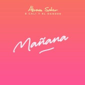 Alvaro Soler - Mañana (feat. Cali Y El Dandee)