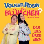 Volker Rosin - Das Lied über mich (feat. Blümchen)